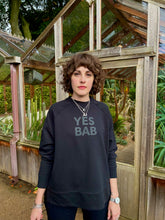 Load image into Gallery viewer, YES BAB split seam organic sweat