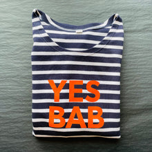 Load image into Gallery viewer, YES BAB long sleeve breton