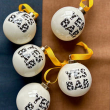 Load image into Gallery viewer, *New!* YES BAB 2025 ceramic bauble