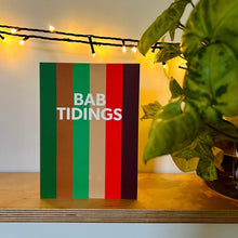 Load image into Gallery viewer, BAB TIDINGS card